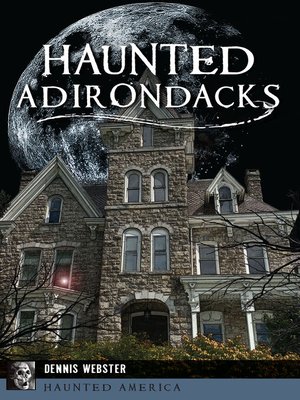 cover image of Haunted Adirondacks